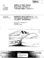 Safety of High Speed Magnetic Levitation Transportation Systems  Magnetic Field Testing of TR07 Maglev Vehicle and System Volume 2 Appendices