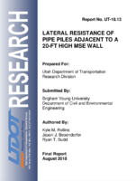 Lateral Resistance of Pipe Piles Adjacent to a 20FT High MSE Wall