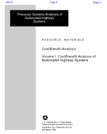 Precursor Systems Analyses of Automated Highway Systems Resource Materials CostBenefit Analysis Volume I CostBenefit Analysis of Automated Highway Systems