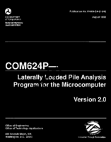 COM624P Laterally Loaded Pile Analysis Program for the Microcomputer Version 2