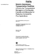 Seismic Awareness  Transportation Facilities  A Primer for Transportation Managers on Earthquake Hazards and Measures for Reducing Vulnerability