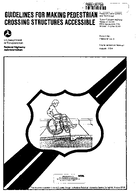 Guidelines for Making Pedestrian Crossing Structures Accessible