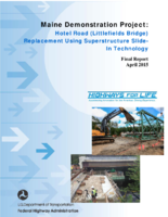 Maine Demonstration Project Hotel Road Littlefields Bridge Replacement Using Superstructure SlideIn Technology