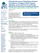 What Do Americans Think About Federal Tax Options to Support Public Transit Highways and Local Streets and Roads Results From Year Five of a National Survey Brief
