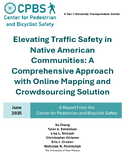Elevating Traffic Safety in Native American Communities A Comprehensive Approach with Online Mapping and Crowdsourcing Solutions