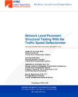 Network Level Pavement Structural Testing With the Traffic Speed Deflectometer