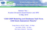 ICAO CAEP Modelling and Databases Task Force ICAO Goals Assessment Results