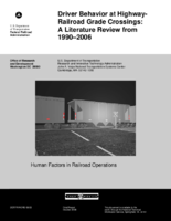 Driver behavior at highwayrailroad grade crossings  a literature review from 19902006