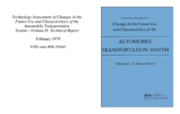 Technology assessment of changes in the future use and characteristics of the automobile transportation system Volume 2  technical report