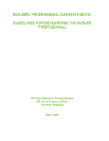 Building Professional Capacity in ITS Guidelines on Developing the Future Professional