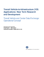 Transit vehicletoinfrastructure V2I applications  near term research and development  transit vehicle and center data exchange  operational concept