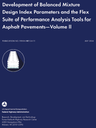 Development of Balanced Mixture Design Index Parameters and the Flex Suite of Performance Analysis Tools for Asphalt Pavements Volume II