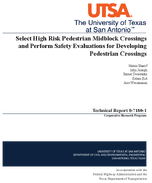 Select High Risk Pedestrian Midblock Crossings and Perform Safety Evaluations for Developing Pedestrian Crossings