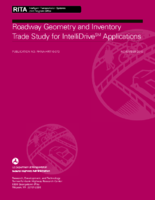 Roadway Geometry and Inventory Trade Study for IntelliDrive Applications