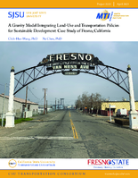 A Gravity Model Integrating LandUse and Transportation Policies for Sustainable Development Case Study of Fresno California
