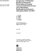 Comparison of Protective Breathing Equipment Performance at Ground Level and 8000 Feet Altitude Using Parameters Prescribed by Portions of FAA Action Notice A81502 Final Report