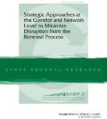 Strategic Approaches at the Corridor and Network Level to Minimize Disruption from the Renewal Process