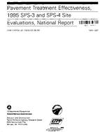 Pavement Treatment Effectiveness 1995 SPS3 and SPS4 Site Evaluations National Report