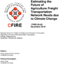 Estimating the Future Agriculture Freight Transportation Network Needs Due to Climate Change Using Remote Sensing and Regional Climate Models