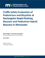 Traffic Safety Evaluation of Pedestrians and Bicyclists at Rectangular Rapid Flashing Beacons and Pedestrian Hybrid Beacons in Minnesota