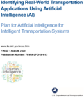 Identifying RealWorld Transportation Applications Using Artificial Intelligence AI Plan for Artificial Intelligence for Intelligent Transportation Systems