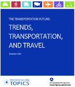 The Transportation Future Trends Transportation and Travel