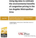 Using Big Data To Estimate the Environmental Benefits of Congestion Pricing in the Los Angeles Metropolitan Area