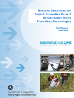 Montana Demonstration Project Innovative Culvert Rehabilitation Using Trenchless Technologies