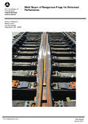 Weld Repair of Manganese Frogs for Enhanced Performance