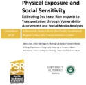 Physical Exposure and Social Sensitivity Estimating Sea Level Rise Impacts to Transportation through Vulnerability Assessment and Social Media Analysis