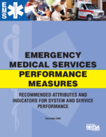 Emergency Medical Services Performance Measures Recommended Attributes and Indicators for System and Service Performance