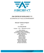 FAA Center of Excellence for Alternative Jet Fuels  Environment Annual Technical Report 2021 For the Period October 1 2021  September 30 2022