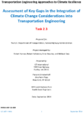 Transportation Engineering Approaches to Climate Resilience Assessment of Key Gaps in the Integration of Climate Change Considerations into Transportation Engineering Task 23