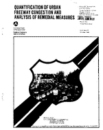 Quantification of Urban Freeway Congestion and Analysis of Remedial Measures