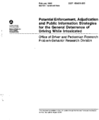 Potential Enforcement Adjudication and Public Information Strategies for the General Deterrence of Driving While Intoxicated