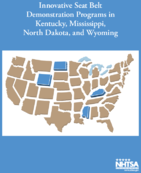 Innovative Seat Belt Demonstration Programs in Kentucky Mississippi North Dakota and Wyoming