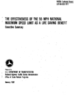 The Effectiveness of the 55 MPH National Maximum Speed Limit as a Life Saving Benefit Executive Summary