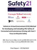 VehicleinVirtualEnvironment VVE Method for Developing and Evaluating VRU Safety of Connected and Autonomous Driving with Year 2 Focus on Bicyclist Safety