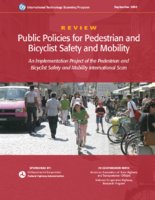 Public Policies for Pedestrian and Bicyclist Safety and Mobility An Implementation Project of the Pedestrian and Bicyclist Safety and Mobility International Scan