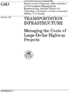 Transportation Infrastructure Managing the Costs of LargeDollar Highway Projects