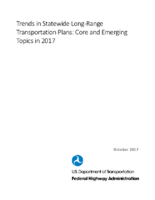 Trends in statewide longrange transportation plans  core and emerging topics in 2017