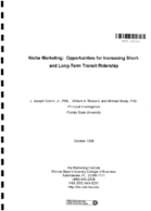 Niche marketing  opportunities for increasing shortand longterm transit ridership