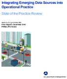 Integrating Emerging Data Sources into Operational Practice  State of the Practice Review