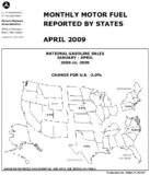 Monthly Motor Fuel Reported by States April 2009