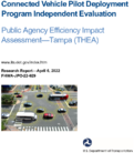 Connected Vehicle Pilot Deployment Program Independent Evaluation Public Agency Efficiency Impact AssessmentTampa THEA