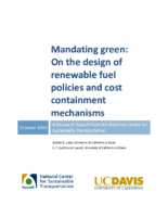 Mandating green on the design of renewable fuel policies and cost containment mechanisms  a national center for sustainable transportation research report