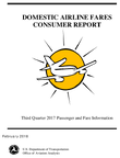 Domestic Airline Fares Consumer Report Third Quarter 2017 Passenger and Fare Information