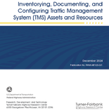Inventorying Documenting and Configuring Traffic Management System TMS Assets and Resources
