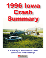 1996 Iowa Crash Summary A Summary of Motor Vehicle Crash Statistics on Iowa Roadways