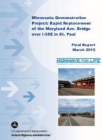 Minnesota Demonstration Project Rapid Replacement of the Maryland Ave Bridge over I35E in St Paul